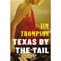 Mulholland Classic: Texas by the Tail (Paperback)