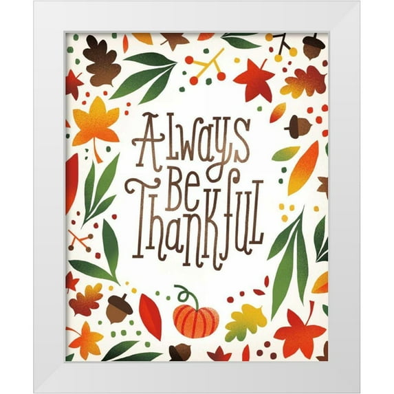 Mullan, Michael 12x14 White Modern Wood Framed Museum Art Print Titled - Harvest Time Always Be Thankful