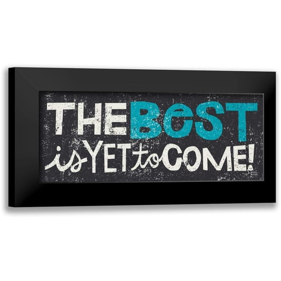 Mullan, Michael 18x10 Black Modern Framed Museum Art Print Titled - The Best is Yet to Come Blue