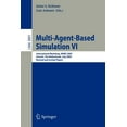 thumbnail image 1 of Multi-Agent-Based Simulation VI: International Workshop, Mabs 2005, Utrecht, the Netherlands, July 25, 2005, Revised and, (Paperback), 1 of 1