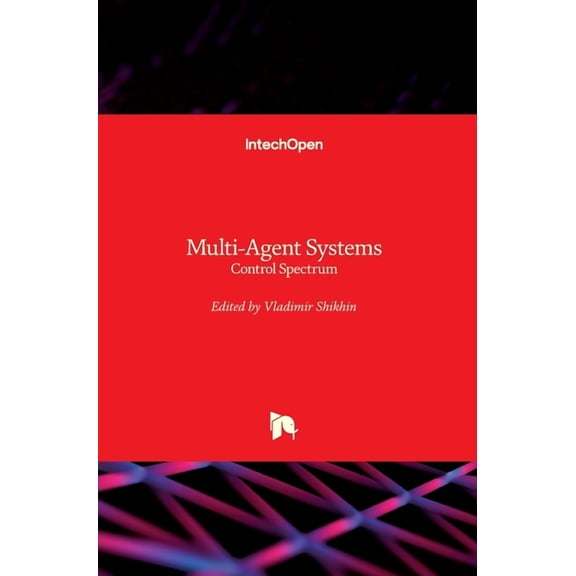 Multi-Agent Systems: Control Spectrum (Hardcover)