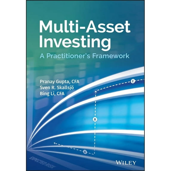 Multi-Asset Investing: A Practitioner's Framework, (Hardcover)