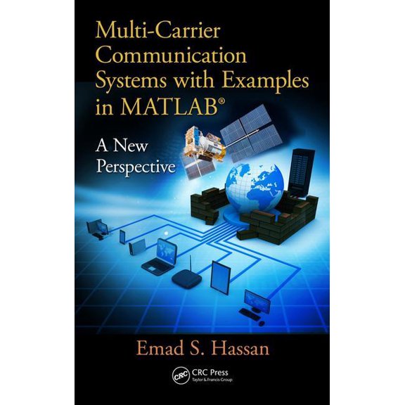 Multi-Carrier Communication Systems with Examples in Matlab(r): A New Perspective (Hardcover)