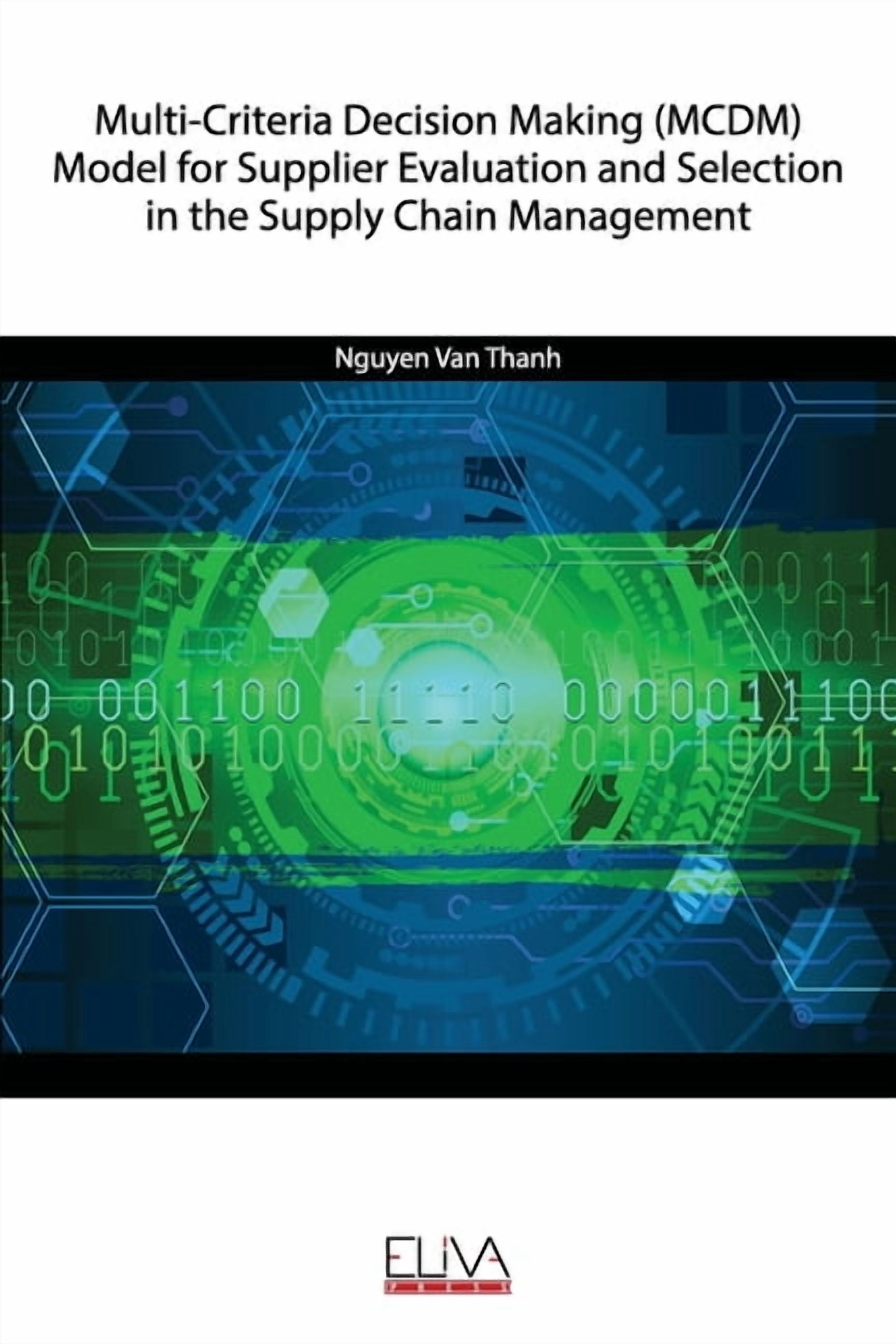 Multi-Criteria Decision Making (MCDM) Model for Supplier Evaluation and ...