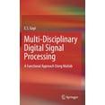 thumbnail image 1 of Multi-Disciplinary Digital Signal Processing: A Functional Approach Using MATLAB, (Hardcover), 1 of 1