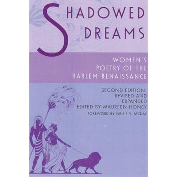 Pre-Owned Shadowed Dreams: Women's Poetry of the Harlem Renaissance (Paperback) by Nellie McKay, Maureen Honey