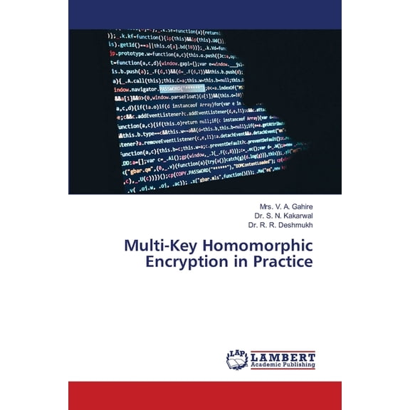 Multi-Key Homomorphic Encryption in Practice, (Paperback)