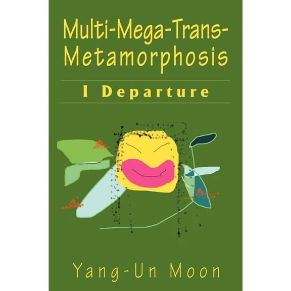 Multi-Mega-Trans-Metamorphosis, (Paperback)