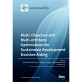 thumbnail image 1 of Multi-Objective and Multi-Attribute Optimisation for Sustainable Development Decision Aiding (Paperback), 1 of 1