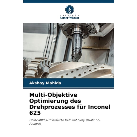 Multi-Objektive Optimierung des Drehprozesses fr Inconel 625, (Paperback)