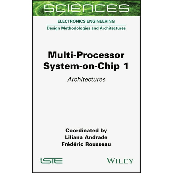 Multi-Processor System-On-Chip 1: Architectures, (Hardcover)