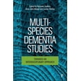 thumbnail image 1 of Multi-Species Dementia Studies: Towards an Interdisciplinary Approach, (Paperback), 1 of 1
