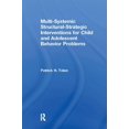 thumbnail image 1 of Multi-Systemic Structural-Strategic Interventions for Child and Adolescent Behavior Problems (Paperback), 1 of 1
