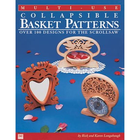 Pre-Owned Multi-Use Collapsible Basket Patterns: Over 100 Designs for the Scroll Saw (Paperback) 1565230884 9781565230880