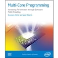 thumbnail image 1 of Pre-Owned Multi-Core Programming Increasing Performance through Software Multithreading (Paperback) 0976483246 9780976483243, 1 of 1