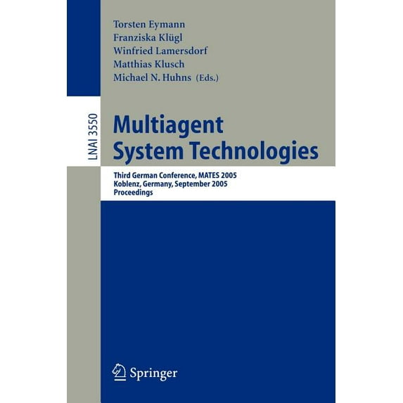 Multiagent System Technologies: Third German Conference, Mates 2005, Koblenz, Germany, September 11-13, 2005, Proceeding, (Paperback)