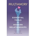 thumbnail image 1 of Multiamory: Essential Tools for Modern Relationships, (Paperback), 1 of 1