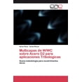 thumbnail image 1 of Multicapas de W/WC sobre Acero D2 para aplicaciones Tribologicas (Paperback), 1 of 1