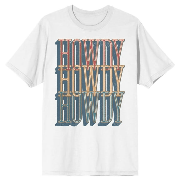 Multicolor Howdy Howdy Howdy Unisex Adult White Short Sleeve Crew Neck Tee-XXL