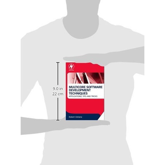 Pre-Owned Multicore Software Development Techniques: Applications, Tips, and Tricks (Newnes Pocket Books) [Paperback] Oshana, Robert