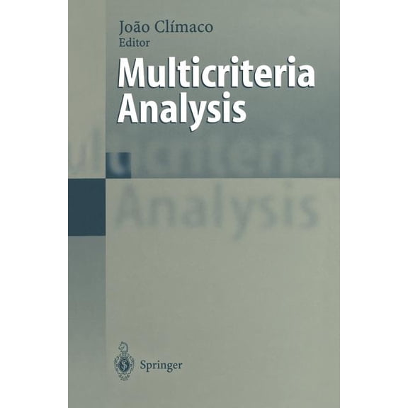 Multicriteria Analysis: Proceedings of the Xith International Conference on MCDM, 1-6 August 1994, Coimbra, Portugal, (Paperback)