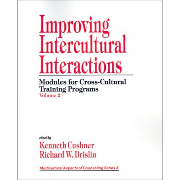 Pre-Owned Improving Intercultural Interactions: Modules for Cross-Cultural Training Programs, Volume 2 (Paperback) 0761905375 9780761905370