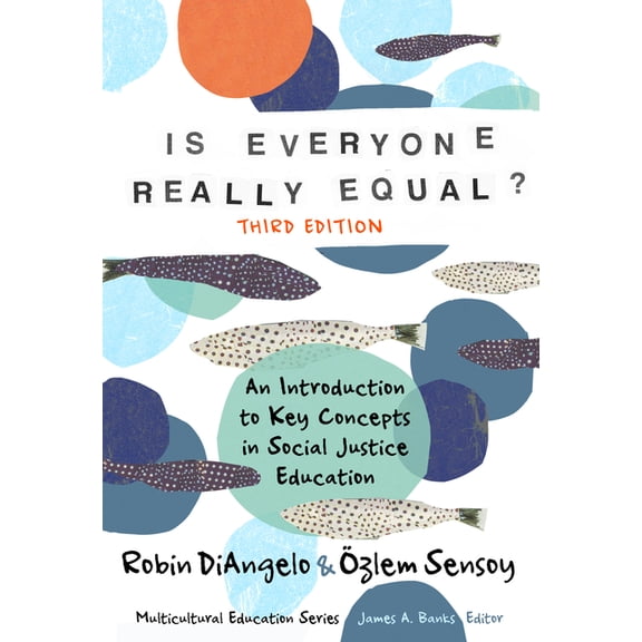 Multicultural Education Is Everyone Really Equal?: An Introduction to Key Concepts in Social Justice Education, (Paperback)