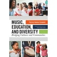 thumbnail image 1 of Multicultural Education: Music, Education, and Diversity: Bridging Cultures and Communities (Hardcover), 1 of 1