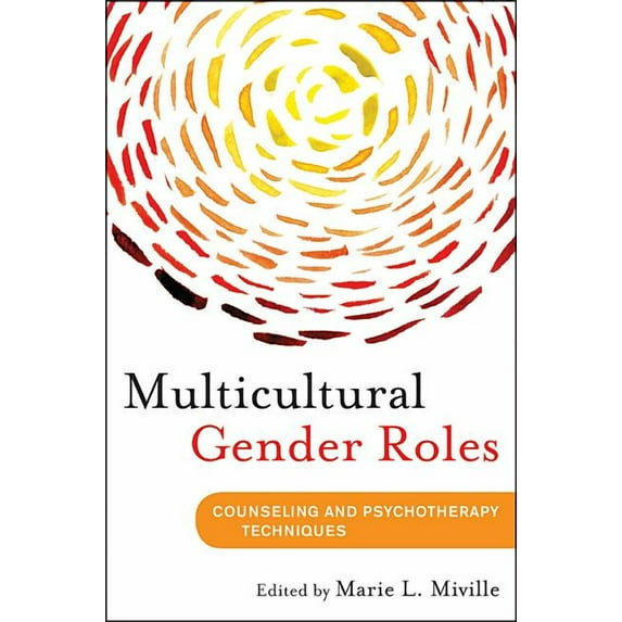 Multicultural Gender Roles: Applications for Mental Health and Education, (Paperback)