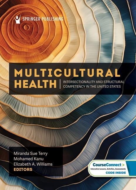 Multicultural Health: Intersectionality and Structural Competency in ...