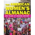 thumbnail image 1 of Inclusive History & Heroes Collection The American Women's Almanac: 500 Years of Making History, (Paperback), 1 of 1