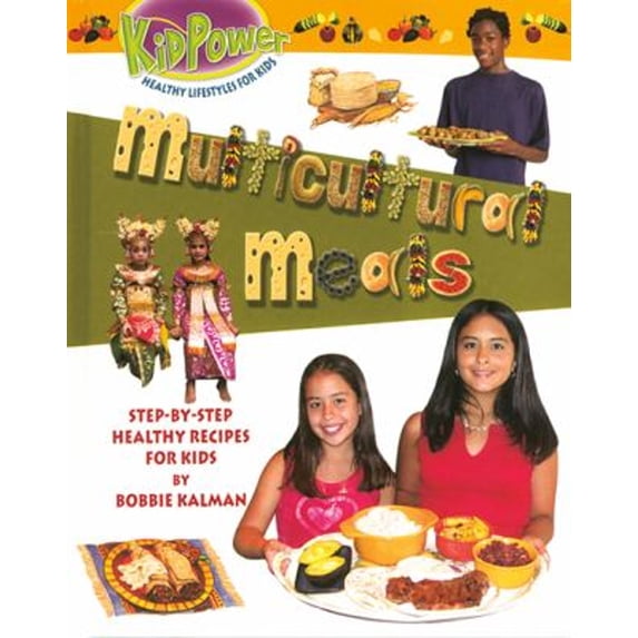 Pre-Owned Multicultural Meals: Step-by-Step Healthy Recipes for Kids (Kid Power S.) Paperback