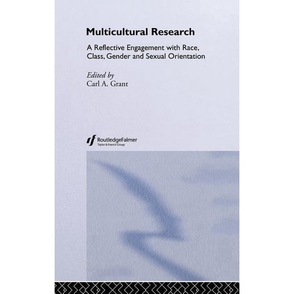 Multicultural Research: Race, Class, Gender and Sexual Orientation, (Hardcover)