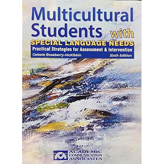 Pre-Owned Multicultural Students with Special Language Needs, by Celeste Roseberry-McKibbin, (Paperback), English