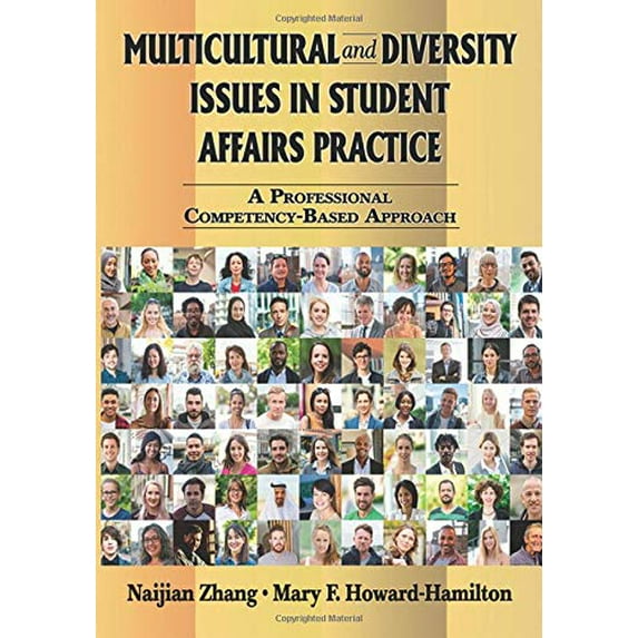 Pre-Owned Multicultural and Diversity Issues in Student Affairs Practice: A Professional Competency-Based Approach (American Series in Student Affairs Practice and Professional Identity) Paperback