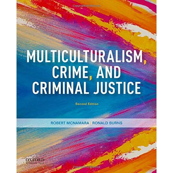 Pre-Owned Multiculturalism, Crime, and Criminal Justice, 9780190078652, 0190078650, Paperback, 2 edition
