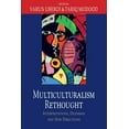 thumbnail image 1 of Multiculturalism Rethought: Interpretations, Dilemmas and New Directions, (Paperback), 1 of 1