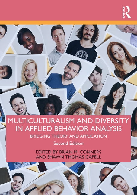 Multiculturalism and Diversity in Applied Behavior Analysis: Bridging Theory and Application ...