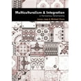thumbnail image 1 of Multiculturalism and Integration: A Harmonious Relationship, (Paperback), 1 of 1