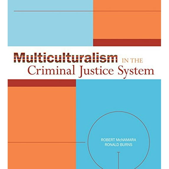 Pre-Owned Multiculturalism in the Criminal Justice System (Paperback) 0073379948 9780073379944