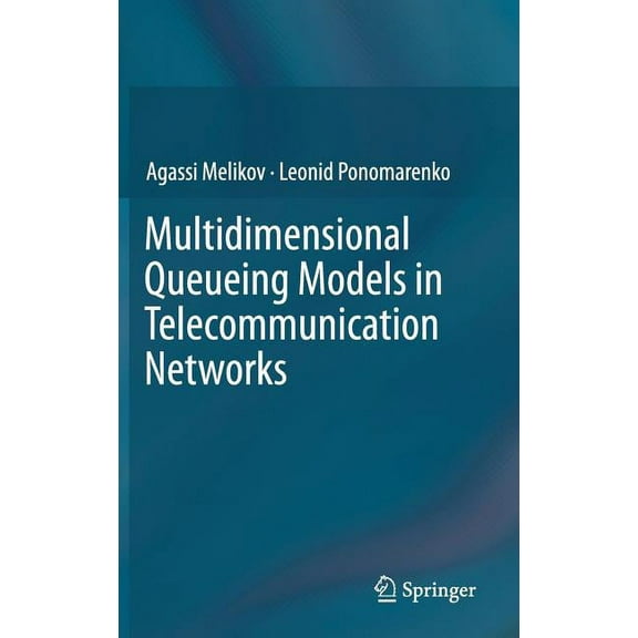 Multidimensional Queueing Models in Telecommunication Networks, (Hardcover)