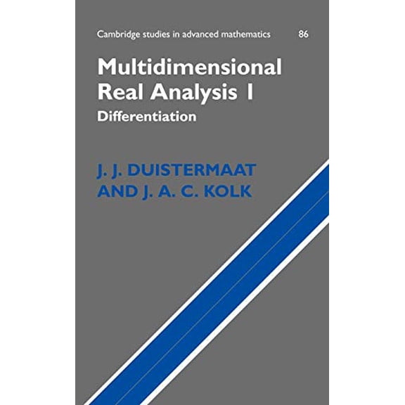 Pre-Owned Multidimensional Real Analysis I: Differentiation: 86 (Cambridge Studies in Advanced Mathematics, Series Number 86) Hardcover