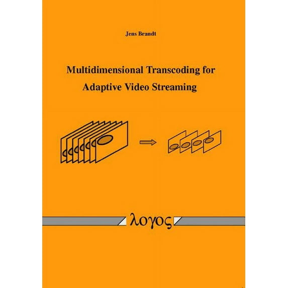 Multidimensional Transcoding for Adaptive Video Streaming