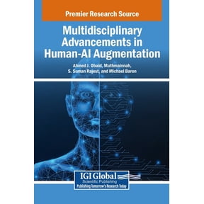 Multidisciplinary Advancements in Human-AI Augmentation, (Hardcover)
