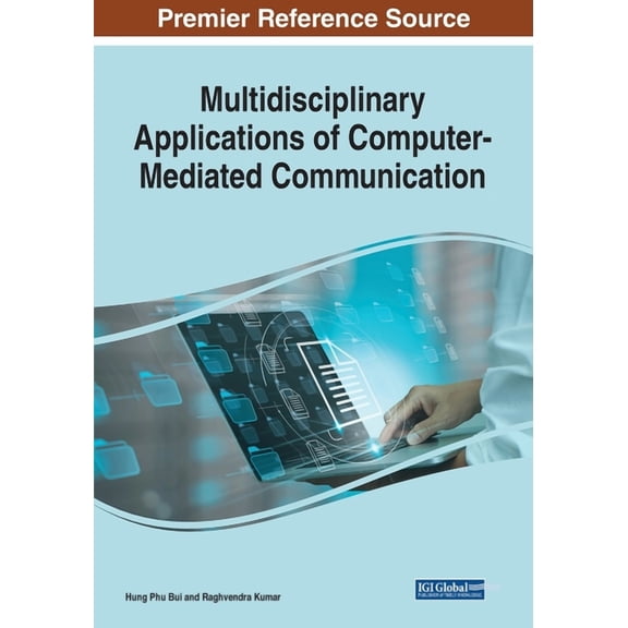 Multidisciplinary Applications of Computer-Mediated Communication, (Paperback)