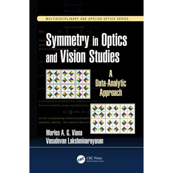 Multidisciplinary and Applied Optics Symmetry in Optics and Vision Studies: A Data-Analytic Approach, (Hardcover)