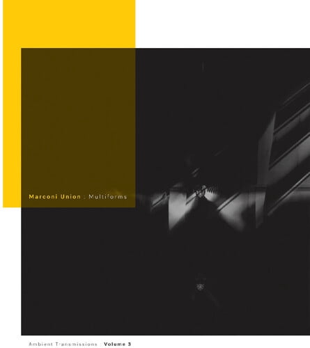 Marconi Union - Multiforms: Ambient Transmissions Vol. 3 - Music & Performance - Vinyl