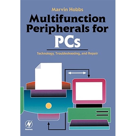 Pre-Owned Multifunction Peripherals for PCs : Technology, Troubleshooting and Repair