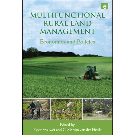 Multifunctional Rural Land Management: Economics and Policies, (Hardcover)