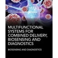 thumbnail image 1 of Multifunctional Systems for Combined Delivery, Biosensing and Diagnostics, (Paperback), 1 of 1